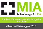 MIA Fair - fiera darte dedicata alla fotografia e alla video arte - dal 4 al 6 maggio 2012 a Milano